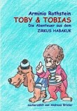"TOBY&TOBIAS - Die Abenteuer aus dem ZIRKUS HABAKUK"